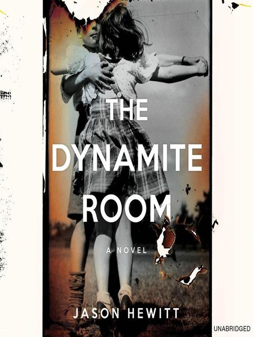 Title details for The Dynamite Room by Jason Hewitt - Available